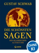 Buchcover und Innenansicht für das Buch: Die schönsten Sagen des klassischen Altertums