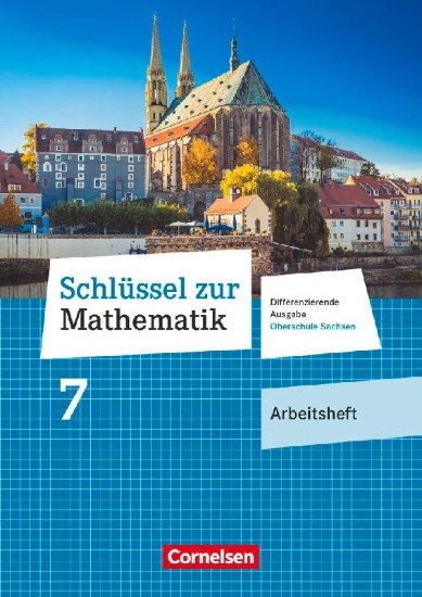 Buchcover und Innenansicht für das Buch: Schlüssel zur Mathematik 7. Schuljahr. Oberschule Sachsen - Arbeitsheft mit Lösungsbeileger