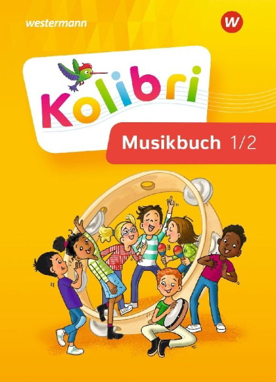 Buchcover und Innenansicht für das Buch: Kolibri 1 / 2. Musikbuch: Schulbuch. Allgemeine Ausgabe