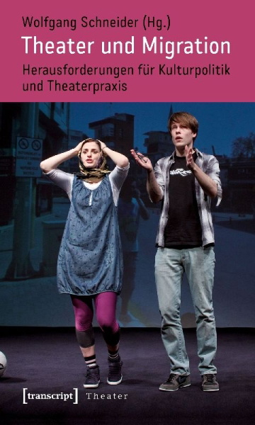Buchcover und Innenansicht für das Buch: Theater und Migration