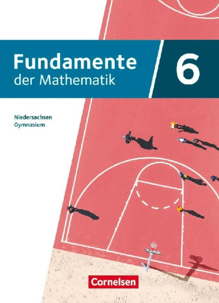 Buchcover und Innenansicht für das Buch: Fundamente der Mathematik 6. Schuljahr - Ausgabe Niedersachsen ab 2024 - Schulbuch mit digitalen Hilfen und interaktiven Zwischentests
