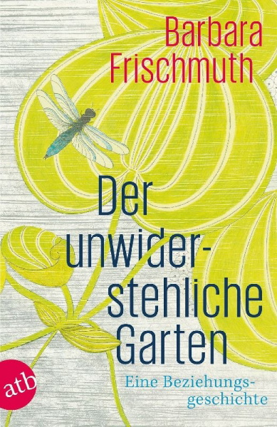 Buchcover und Innenansicht für das Buch: Der unwiderstehliche Garten