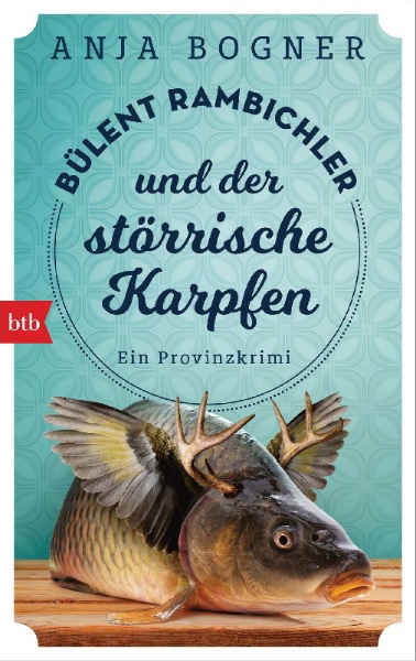 Buchcover und Innenansicht für das Buch: Bülent Rambichler und der störrische Karpfen