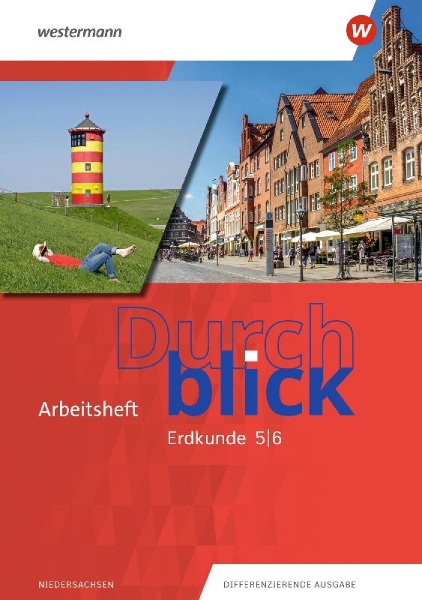 Buchcover und Innenansicht für das Buch: Durchblick Erdkunde 5 / 6. Arbeitsheft 5 / 6. Für Niedersachsen