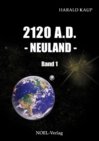Buchcover und Innenansicht für das Buch: 2120 A. D. Neuland