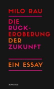 Buchcover und Innenansicht für das Buch: Die Rückeroberung der Zukunft