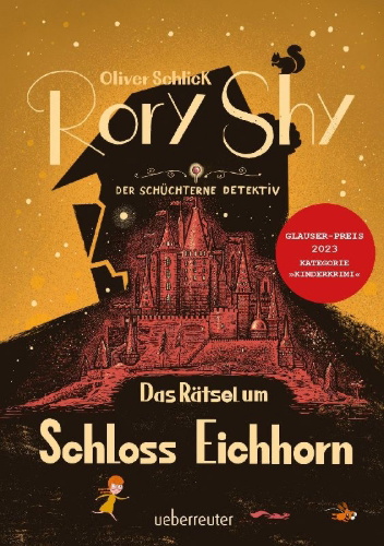 Buchcover und Innenansicht für das Buch: Rory Shy, der schüchterne Detektiv - Das Rätsel um Schloss Eichhorn