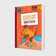 Buchcover und Innenansicht für das Buch: Frag doch mal ... die Maus: Wissen zum Schulstart: Deutsch