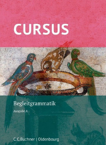Buchcover und Innenansicht für das Buch: Cursus A Neu. Begleitgrammatik