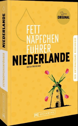 Buchcover und Innenansicht für das Buch: Fettnäpfchenführer Niederlande