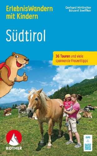 Buchcover und Innenansicht für das Buch: ErlebnisWandern mit Kindern Südtirol, Rother Wanderbuch