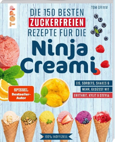 Buchcover und Innenansicht für das Buch: Die 150 besten zuckerfreien Rezepte für die Ninja Creami