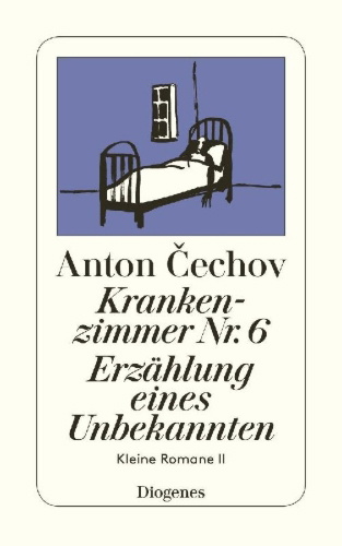 Buchcover und Innenansicht für das Buch: Krankenzimmer Nr. 6 / Erzählung eines Unbekannten
