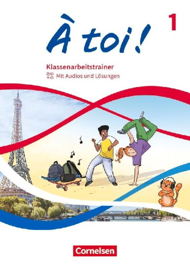 Buchcover und Innenansicht für das Buch: À toi ! Band 1 - Klassenarbeitstrainer - Mit Audios und Lösungen