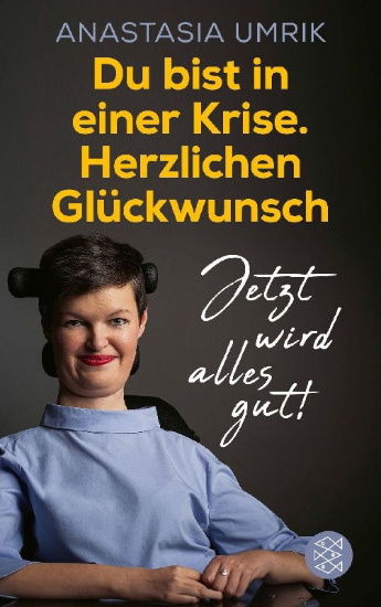 Buchcover und Innenansicht für das Buch: Du bist in einer Krise. Herzlichen Glückwunsch. Jetzt wird alles gut!