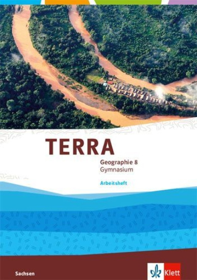 Buchcover und Innenansicht für das Buch: TERRA Geographie 8. Arbeitsheft Klasse 8. Ausgabe Sachsen Gymnasium