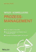 Buchcover und Innenansicht für das Buch: Wiley-Schnellkurs Prozessmanagement