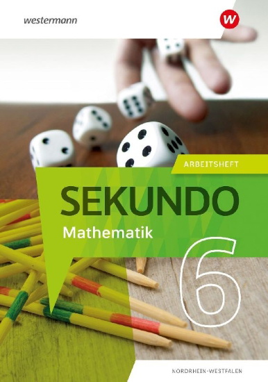 Buchcover und Innenansicht für das Buch: Sekundo 6. Arbeitsheft mit Lösungen. Mathematik für differenzierende Schulformen. Für Nordrhein-Westfalen