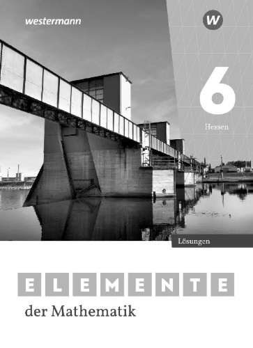 Buchcover und Innenansicht für das Buch: Elemente der Mathematik SI 6. Lösungen. Für Gymnasien in Hessen