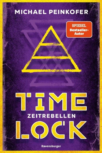 Buchcover und Innenansicht für das Buch: Timelock, Band 1 - Zeitrebellen