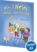 Buchcover und Innenansicht für das Buch: Ein Nein muss manchmal sein! (Starke Kinder, glückliche Eltern)