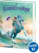 Buchcover und Innenansicht für das Buch: Wundermähne (Band 3) - Der Ruf der Freundschaft