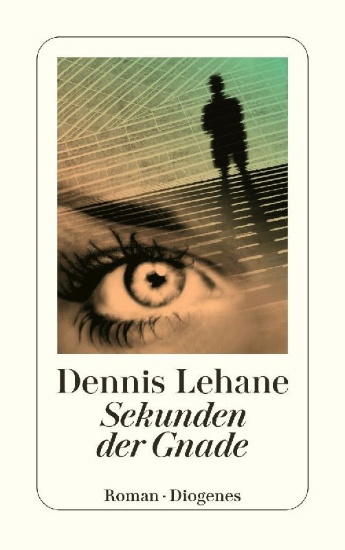 Buchcover und Innenansicht für das Buch: Lehane, D: Sekunden der Gnade