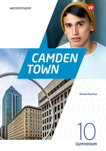 Buchcover und Innenansicht für das Buch: Camden Town 10. Vocab Practice. Allgemeine Ausgabe für Gymnasien