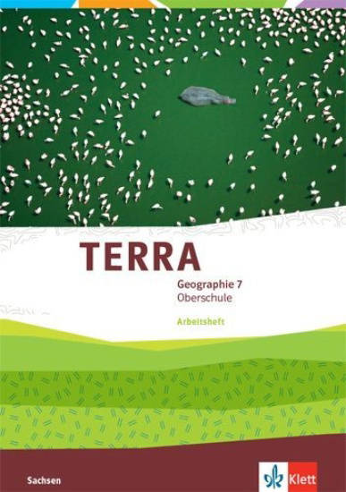 Buchcover und Innenansicht für das Buch: TERRA Geographie 7. Schülerarbeitsheft Klasse 7.  Ausgabe Sachsen Oberschule ab 2019