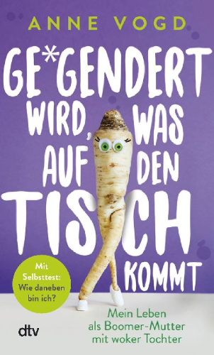 Buchcover und Innenansicht für das Buch: Gegendert wird, was auf den Tisch kommt