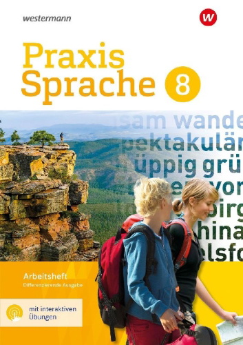 Buchcover und Innenansicht für das Buch: Praxis Sprache 8. Arbeitsheft mit interaktiven Übungen. Differenzierende Ausgabe