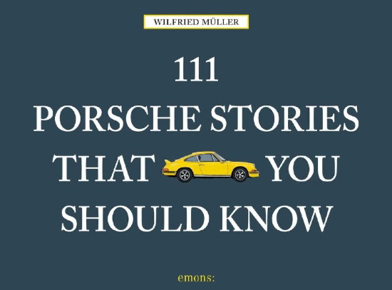Buchcover und Innenansicht für das Buch: 111 Porsche Stories that you should know