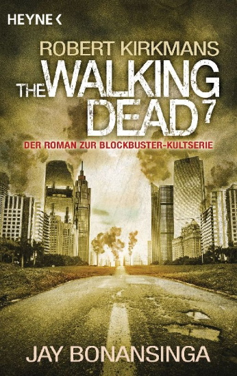 Buchcover und Innenansicht für das Buch: Robert Kirkman's The Walking Dead 7 - Search and Destroy