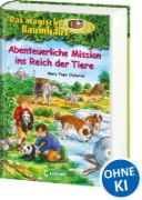 Buchcover und Innenansicht für das Buch: Das magische Baumhaus - Abenteuerliche Mission ins Reich der Tiere
