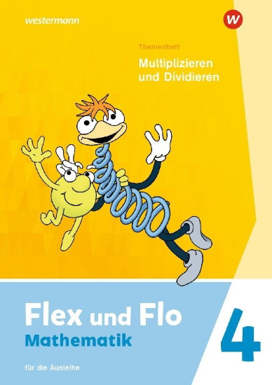 Buchcover und Innenansicht für das Buch: Flex und Flo 4. Themenheft Multiplizieren und Dividieren: Für die Ausleihe