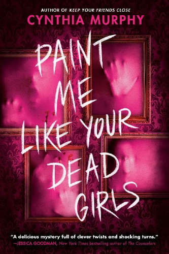 Buchcover und Innenansicht für das Buch: Paint Me Like Your Dead Girls