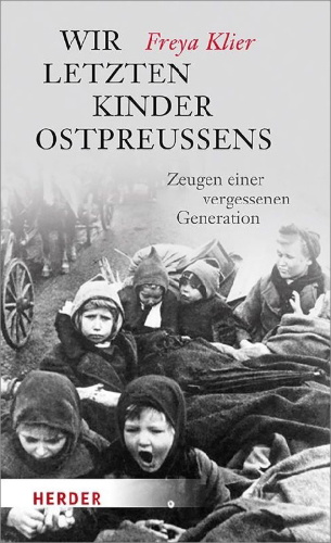 Buchcover und Innenansicht für das Buch: Wir letzten Kinder Ostpreußens