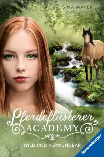 Buchcover und Innenansicht für das Buch: Pferdeflüsterer-Academy, Band 12 - Wild und verwundbar