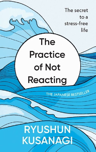 Buchcover und Innenansicht für das Buch: The Practice of Not Reacting