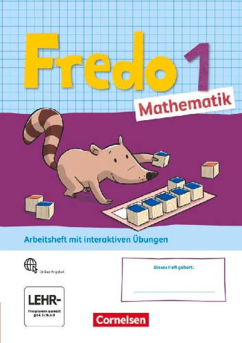Buchcover und Innenansicht für das Buch: Fredo Mathematik 1. Schuljahr. Ausgabe A - Arbeitsheft mit Stickerbogen
