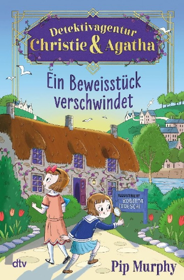 Buchcover und Innenansicht für das Buch: Christie and Agatha's Detective Agency - A Discovery Disappears