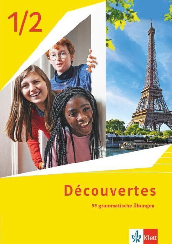 Buchcover und Innenansicht für das Buch: Découvertes 1/2. Ausgabe 1. oder 2. Fremdsprache. 99 grammatische Übungen 1. Lernjahr und 2. Lernjahr