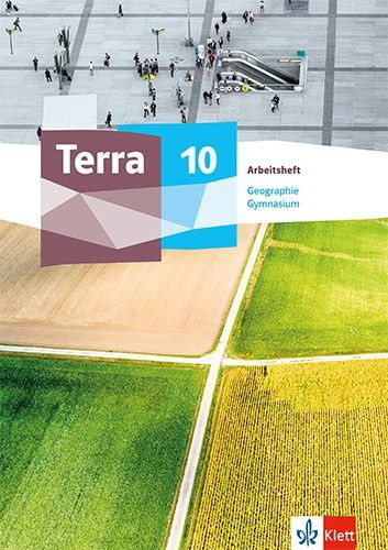 Buchcover und Innenansicht für das Buch: Terra Geographie 10. Arbeitsheft Klasse 10. Ausgabe Sachsen Gymnasium