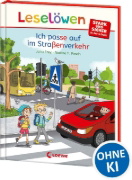 Buchcover und Innenansicht für das Buch: Leselöwen - stark und sicher in der Schule - Ich passe auf im Straßenverkehr
