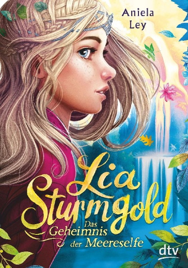 Buchcover und Innenansicht für das Buch: Lia Sturmgold - Das Geheimnis der Meereselfe