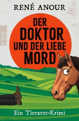 Buchcover und Innenansicht für das Buch: Der Doktor und der liebe Mord