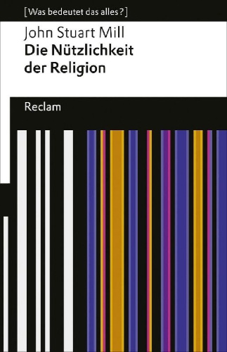 Buchcover und Innenansicht für das Buch: Die Nützlichkeit der Religion