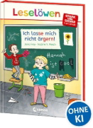 Buchcover und Innenansicht für das Buch: Leselöwen - stark und sicher in der Schule - Ich lasse mich nicht ärgern!