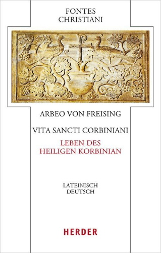 Buchcover und Innenansicht für das Buch: Vita sancti Corbiniani - Leben des heiligen Korbinian
