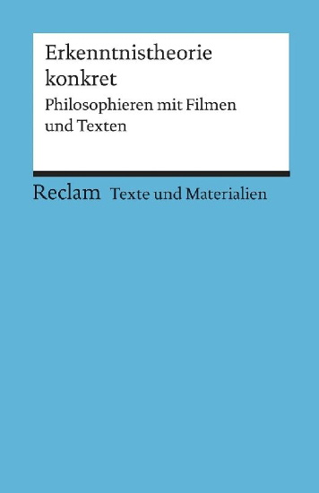 Buchcover und Innenansicht für das Buch: Erkenntnistheorie konkret. Philosophieren mit Filmen und Texten